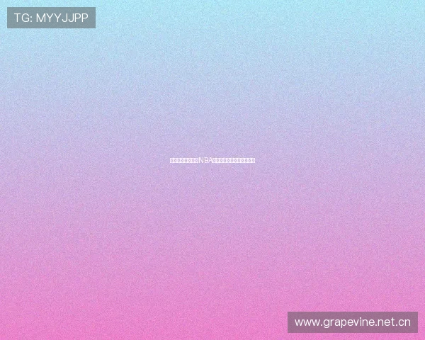 嗨球直播带你畅享NBA精彩赛事官方实时观看体验 嗨球直播带你畅享NBA精彩赛事官方实时观看体验